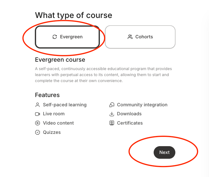 Choose between evergreen and cohort-based courses when creating a course in Kajabi.